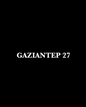 GAZIANTEP 27 - CARSTICKYZ